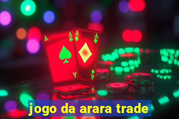 jogo da arara trade